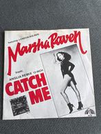 Marsha Raven - Catch Me 7" Single, Ophalen of Verzenden, Gebruikt, Pop