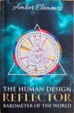 The human design reflector, barometer of the world, Ophalen of Verzenden, Zo goed als nieuw, Spiritualiteit algemeen, Overige typen