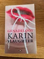 Genadeloos van Karin Slaughter, Ophalen of Verzenden, Zo goed als nieuw, Zwart, Handen en Nagels