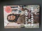 Marlies Koers - Sorry dat ik je wakker bel, Ophalen of Verzenden, Zo goed als nieuw, Marlies Koers