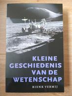 Rienk Vermij - Kleine geschiedenis van de wetenschap, Boeken, Filosofie, Gelezen, Logica of Wetenschapsfilosofie, Ophalen of Verzenden