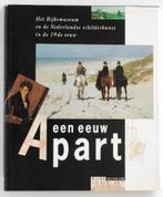 Een eeuw Apart - Rijksmuseum (1993), Verzenden, Zo goed als nieuw, Schilder- en Tekenkunst