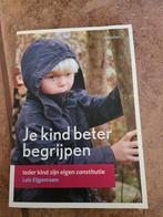 Je Kind Beter Begrijpen - Loïs Eijgenraam, Ophalen of Verzenden, Zo goed als nieuw, Opvoeding tot 6 jaar, Loïs Eijgenraam