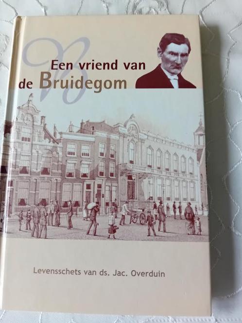 Een vriend van de Bruidegom - ds. Jac. Overduin, Boeken, Godsdienst en Theologie, Zo goed als nieuw, Christendom | Protestants