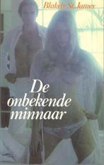 Blakely St. James - De onbekende minnaar., Ophalen of Verzenden, Gelezen, Nederland