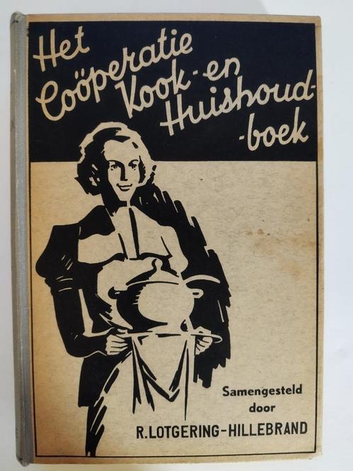 Het Coöperatie Kook- en Huishoudboek-R. Lotgering-Hillebrand, Boeken, Kookboeken, Gelezen, Voorgerechten en Soepen, Hoofdgerechten