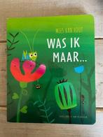 Was ik maar ..... Mies van Hout. Kartonboek / kinderboek., Ophalen, Zo goed als nieuw, Mies van Hout