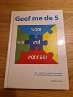 Colette de Bruin - Geef me de 5, Boeken, Wetenschap, Sociale wetenschap, Ophalen of Verzenden, Zo goed als nieuw, Colette de Bruin