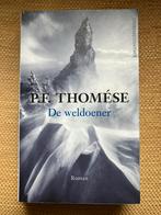 P.F. Thomése - De weldoener, P.F. Thomése, Ophalen of Verzenden, Zo goed als nieuw, Nederland