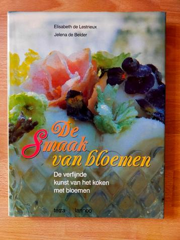 De smaak van bloemen - Verfijnde kunst van koken met bloemen beschikbaar voor biedingen