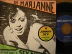 Johnny Sex (Oh Marjanne), Cd's en Dvd's, Vinyl | Nederlandstalig, Ophalen of Verzenden, Overige formaten, Levenslied of Smartlap