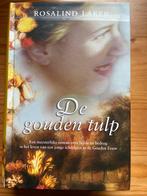 De Gouden Tulp - Rosalind Laker, Ophalen of Verzenden, Gelezen, Nederland