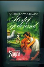 Kathleen Woodiwiss - Als stof op de wind, Verzenden, Gelezen