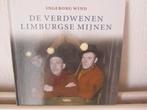 boek de verdwenen limburgse mijnen, Ophalen of Verzenden, Zo goed als nieuw