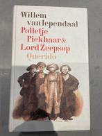 Polletje Piekhaar & Lord Zeepsop - Willem van Iependaal, Ophalen of Verzenden, Gelezen, Nederland