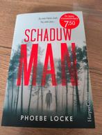 Phoebe Locke - Schaduwman, Ophalen of Verzenden, Gelezen, Nederland