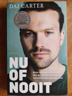 Nu of Nooit - Dai Carter, Ophalen of Verzenden, Dai Carter