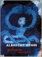 ALBRECHT GENIN de gedroomde werkelijkheid, Boeken, Ophalen of Verzenden, Zo goed als nieuw, Schilder- en Tekenkunst