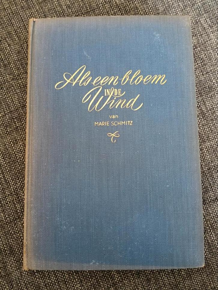 Als een Bloem in de Wind - Marie Schmitz, Boeken, Romans, Gelezen, Nederland, Ophalen of Verzenden