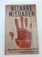 Bizarre Misdaden - Brad Steiger, Ophalen of Verzenden, Gelezen