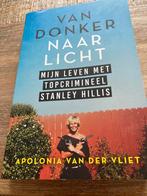 Van donker naar licht, mijn leven met topcrimineel Stanley, Ophalen of Verzenden, Zo goed als nieuw