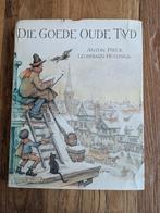 Die Goede Oude Tyd - Anton Pieck, Verzamelen, Ophalen of Verzenden, Zo goed als nieuw, Overige typen