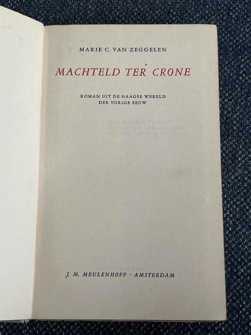 Machteld ter Crone - Marie C. van Zeggelen, Antiek en Kunst, Antiek | Boeken en Bijbels, Ophalen of Verzenden