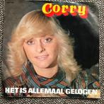 Vinyl Singeltje Corry Het is allemaal Gelogen 1982, 7 inch, Single, Ophalen of Verzenden, Zo goed als nieuw