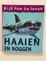 Kijk hoe ze leven - Haaien en Roggen, Ophalen of Verzenden, Gelezen, Natuur algemeen