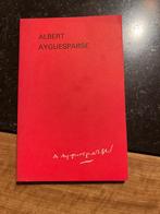 Albert Ayguesparse, la mémoire et l'histoire *1986, Boeken, Biografieën, Ophalen of Verzenden, Zo goed als nieuw, Kunst en Cultuur