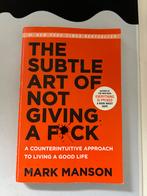 The Subtle Art of Not Giving a F*ck - Mark Manson, Boeken, Ophalen of Verzenden, Zo goed als nieuw, Overige onderwerpen