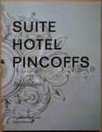 Suite Hotel Pincoffs Rotterdam, 20e eeuw of later, Zo goed als nieuw, Verzenden, Annelies van der Zouwen