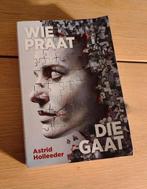 Astrid Holleeder - Wie praat die gaat, Ophalen, Gelezen, Overige