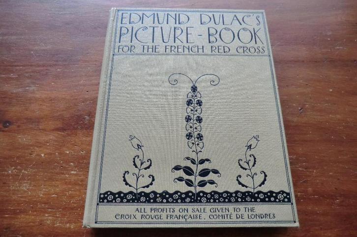 Edmund Dulac's Picture-book for the French Red Cross (1915), Boeken, Kunst en Cultuur | Beeldend, Gelezen, Schilder- en Tekenkunst