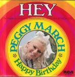 Ruil of koop Peggy March "Hey b/w Happy Birthday" (1969), Gebruikt, 7 inch, Single, Ophalen of Verzenden