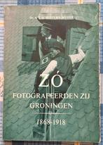Boek Groningen 1868-1918 - Zó fotografeerden zij Groningen, Ophalen of Verzenden, 20e eeuw of later, Gelezen, Dr. A.T. Schuitema Meijer
