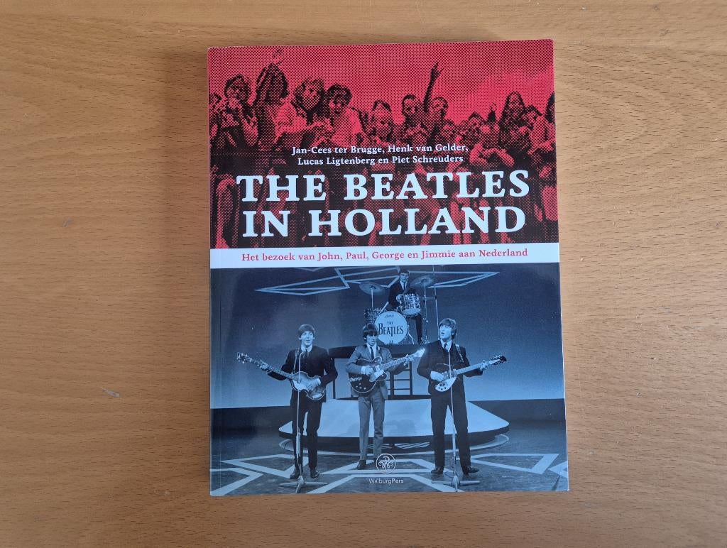 The Beatles in Holland - Jan-Cees ter Brugge e.a., Artiest, Diverse auteurs, Ophalen of Verzenden, Zo goed als nieuw