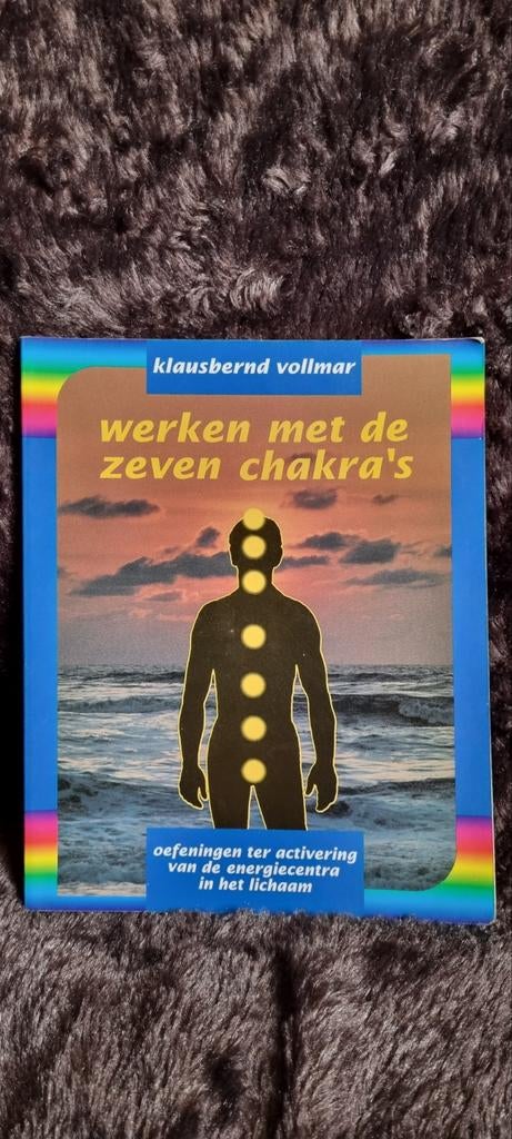 Werken met de Zeven Chakra's - Klausbernd Vollmar, Boeken, Meditatie of Yoga, Klausbernd Vollmar, Ophalen of Verzenden, Zo goed als nieuw