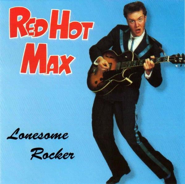 Red Hot Max - Lonesome Rocker, Verzenden, Zo goed als nieuw, Rock-'n-Roll