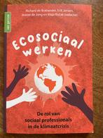 Ecosociaal werken: Rol sociaal professionals klimaatcrisis, Ophalen of Verzenden, Zo goed als nieuw, Maatschappij en Samenleving