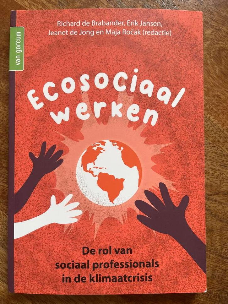 Ecosociaal werken: Rol sociaal professionals klimaatcrisis, Boeken, Politiek en Maatschappij, Zo goed als nieuw, Maatschappij en Samenleving