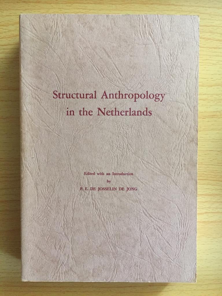 Structural Anthropology in the Netherlands, Ophalen of Verzenden, Gelezen, P.E. de Josselin de Jong