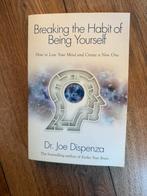 Dr. Joe Dispenza - Breaking the Habit of Being Yourself, Boeken, Ophalen of Verzenden, Zo goed als nieuw, Spiritualiteit algemeen