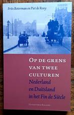 Op de grens van twee culturen Ned. & Duitsland Fin de Siecle, 20e eeuw of later, Nieuw, Ophalen of Verzenden, Frits Boterman & Piet de Rooy