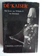 Virginia Cowles, De "Kaiser",het leven van Willem II,gelezen, Ophalen of Verzenden, Gelezen