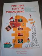 Positieve Leefstijl Verandering - Ingrid Steenhuis, Ophalen of Verzenden, Zo goed als nieuw, Gezondheid en Conditie, Ingrid Steenhuis, Wil Overtoom