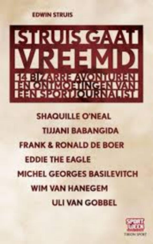 Struis gaat vreemd - 14 bizarre avonturen en ontmoetingen ve, Boeken, Hobby en Vrije tijd, Zo goed als nieuw, Overige onderwerpen