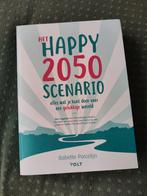 Babette Porcelijn - Het happy 2050 scenario, Boeken, Ophalen of Verzenden, Zo goed als nieuw, Babette Porcelijn