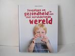 Adjiedj  Bakas	Jeugdigen gezondheid in een snel veranderende, Ophalen of Verzenden, Zo goed als nieuw, Opvoeding tot 6 jaar