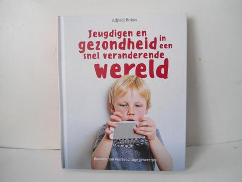 Adjiedj  Bakas	Jeugdigen gezondheid in een snel veranderende, Boeken, Zwangerschap en Opvoeding, Zo goed als nieuw, Opvoeding tot 6 jaar